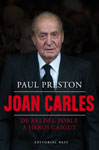 Joan Carles I. De rei del poble a heroi caigut