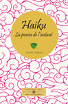Haiku, la poesia de l'instant