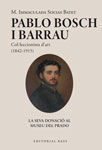 Pablo Bosch Barrau. Col·leccionista d'art (1842-1915)