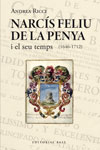 Narcís Feliu de la Penya i el seu temps (1646-1712)
