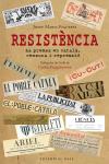 Resistència. La premsa en català, censura i repressió