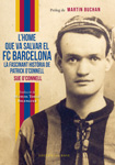 L’home que va salvar el FC Barcelona. La fascinant història de Patrick O’Connell